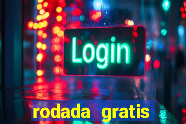 rodada gratis estrela bet